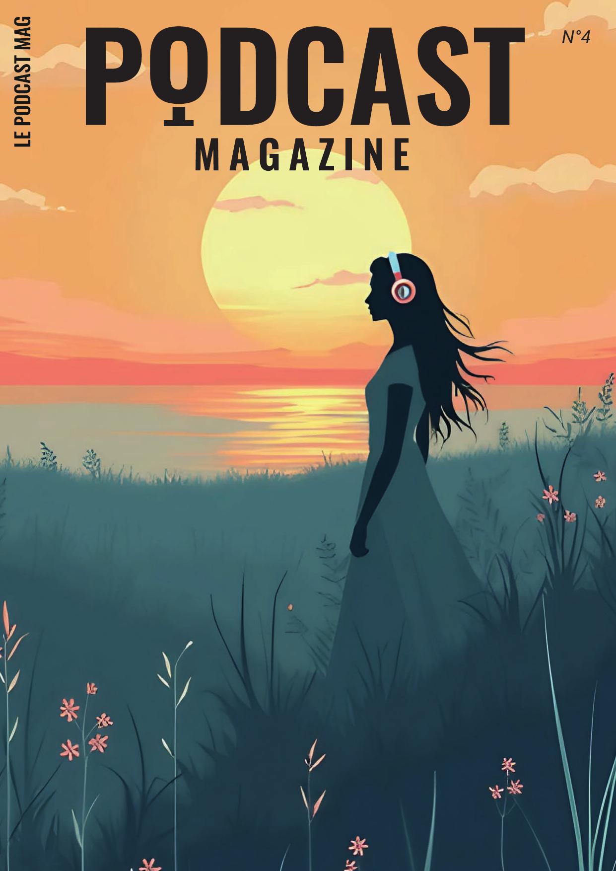 Podcast Magazine N°4